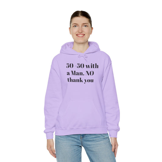 50-50 with a Man, No thank you. Unisex Heavy Blend Hoodie - '50/50 with a Man. NO thank you' Statement Sweatshirt, Trendy Casual Wear, Gifts for Women, Pride Apparel, [...]