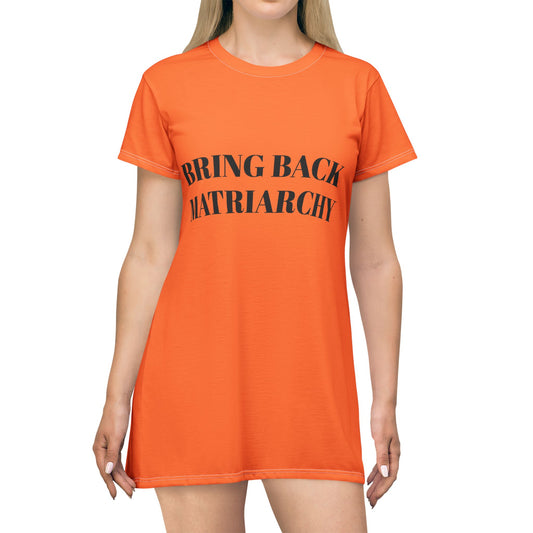 Bring Back Matriarchy Empowering Statement T-Shirt Dress, Stylish Casual Wear, Feminist Fashion, Gift for Women, Summer Dress, Unique Graphic Dress